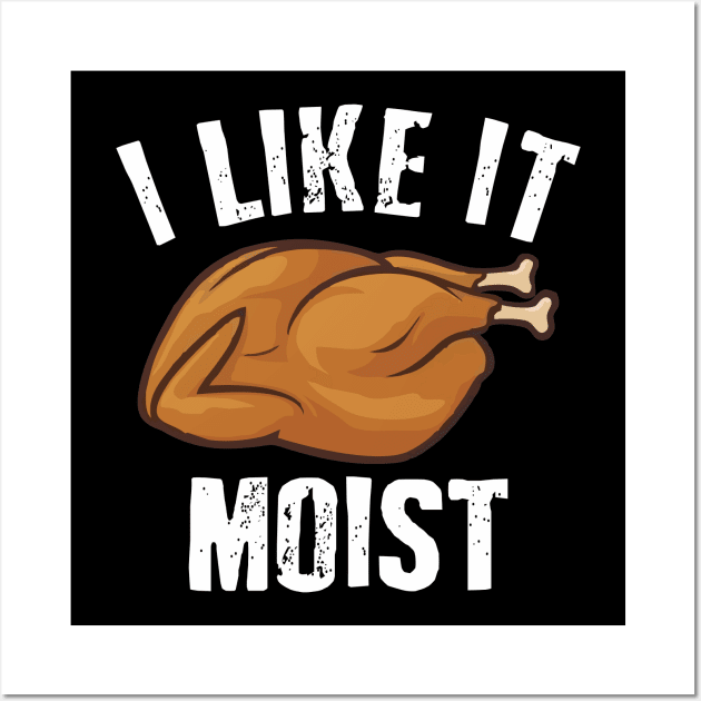 i like it moist funny Wall Art by Vortex.Merch